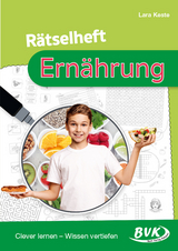 Rätselheft Ernährung - Lara Keste