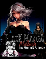 Black Manga Malbuch. - Lucy´s Manga Malbücher