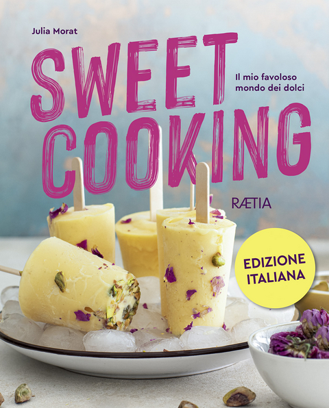 Sweet Cooking - Julia Morat