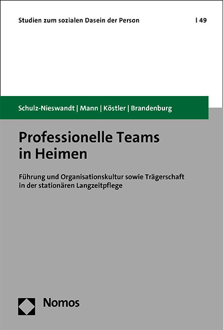 Professionelle Teams in Heimen - Frank Schulz-Nieswandt, Kristina Mann, Ursula Köstler, Hermann Brandenburg