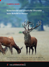 Konnektivität und genetische Diversität beim Rotwild in Hessen - Corinna Klein