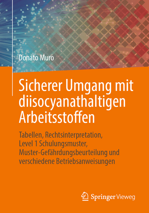 Sicherer Umgang mit diisocyanathaltigen Arbeitsstoffen - Donato Muro