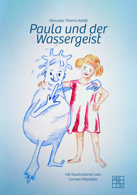 Paula und der Wassergeist - Manuela Thoma-Adofo