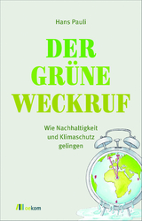 Der grüne Weckruf - Hans Pauli