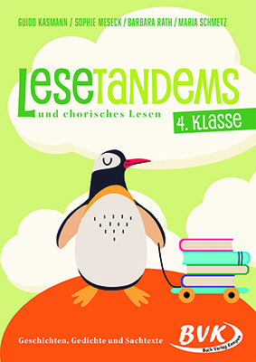 Lesetandems und chorisches Lesen – 4. Klasse - Guido Kasmann, Sophie Meseck, Barbara Rath, Maria Schmetz