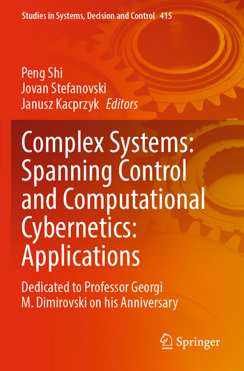 Complex Systems: Spanning Control and Computational Cybernetics: Applications - 