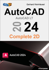 AutoCAD 2024 Complete 2D - Gerhard Weinhäusel