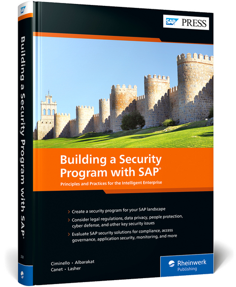 Building a Security Program with SAP - Mark S. Ciminello, Yassar Albarakat, Holden Canet, Julian Lasher, Lauren Yang
