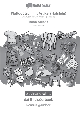 BABADADA black-and-white, PlattdÃ¼Ã¼tsch mit Artikel (Holstein) - Basa Sunda, dat BildwÃ¶Ã¶rbook - kamus gambar -  Babadada GmbH