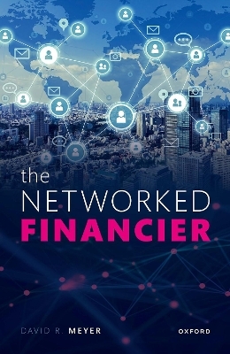 The Networked Financier - David R. Meyer