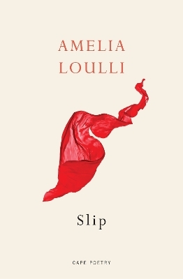 Slip - Amelia Loulli