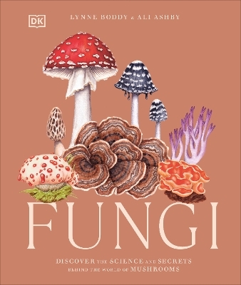 Fungi - Lynne Boddy, Ali Ashby