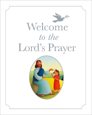 Welcome to the Lord's Prayer - Bob Hartman