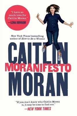 Moranifesto - Caitlin Moran