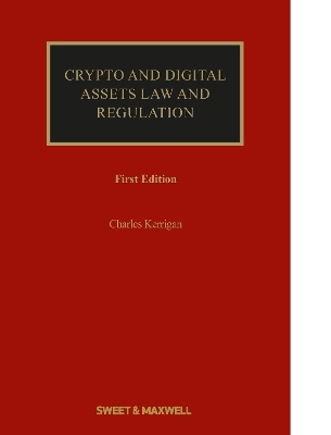Crypto and Digital Assets Law and Regulation - Charles Kerrigan