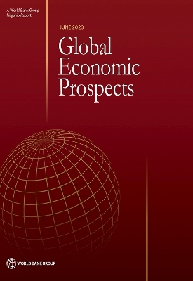 Global Economic Prospects, June 2023 -  World Bank