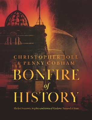 BONFIRE of HISTORY - Christopher Joll, Penny Cobham
