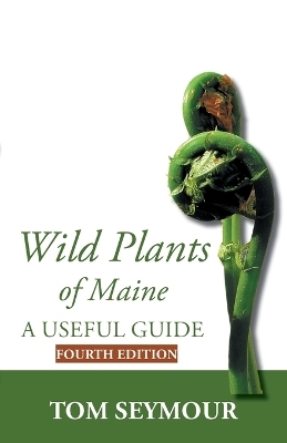 Wild Plants of Maine - Tom Seymour