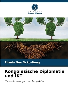 Kongolesische Diplomatie und IKT - Firmin Guy Ocko-Bong