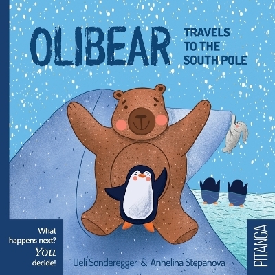 Olibear Travels to the South Pole - Ueli Sonderegger