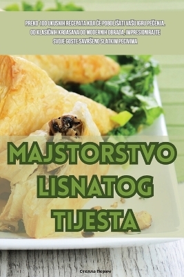 Majstorstvo lisnatog tijesta -  &  #1057;  &  #1090;  &  #1077;  &  #1083;  &  #1083;  &  #1072;  &  #1055;  &  #1077;  &  #1088;  &  #1080;  &  #1095;  