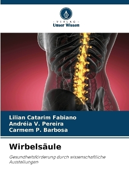 Wirbelsäule - Lilian Catarim Fabiano, Andréia V Pereira, Carmem P Barbosa