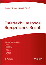 Österreich-Casebook Bürgerliches Recht - Perner, Stefan; Spitzer, Martin; Kodek, Georg