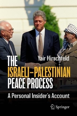 The Israeli–Palestinian Peace Process - Yair Hirschfeld