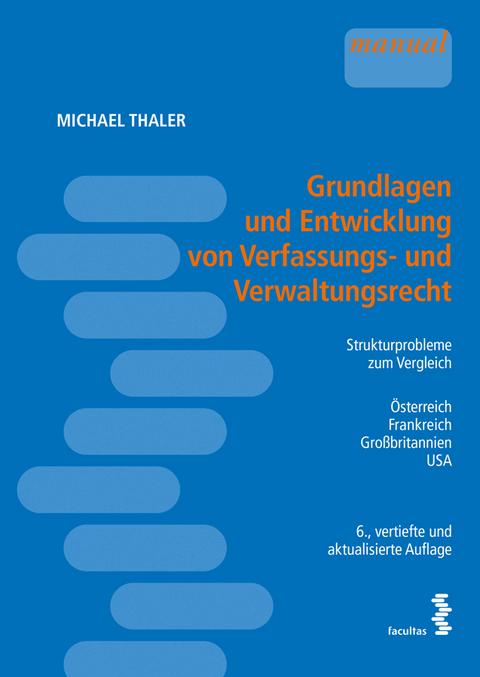 Grundlagen und Entwicklung von Verfassungs- und Verwaltungsrecht - Michael Thaler