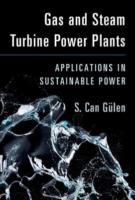Gas and Steam Turbine Power Plants - S. Can Gülen