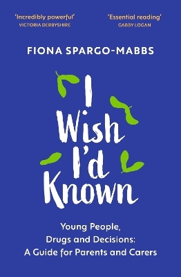 I Wish I'd Known - Fiona Spargo-Mabbs