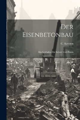 Der Eisenbetonbau - 