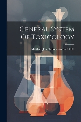 General System Of Toxicology - 