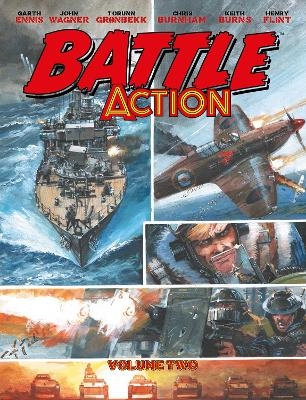 Battle Action volume 2 - Garth Ennis, John Wagner, Rob Williams, Dan Abnett,  Torunn Gronbekk