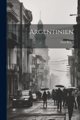 Argentinien - Fritz Regel