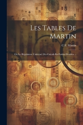 Les Tables De Martin - C F Martin