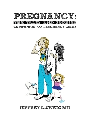 Pregnancy - Jeffrey L Zweig