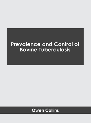 Prevalence and Control of Bovine Tuberculosis - 