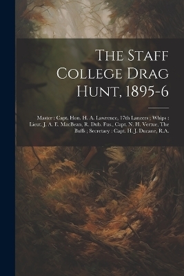 The Staff College Drag Hunt, 1895-6 -  Anonymous