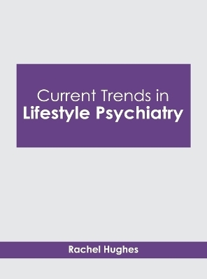 Current Trends in Lifestyle Psychiatry - 