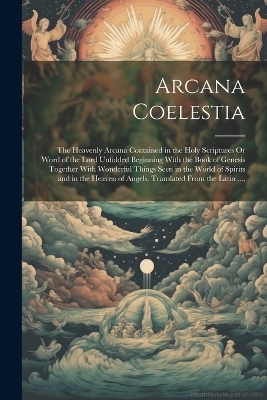 Arcana Coelestia -  Anonymous