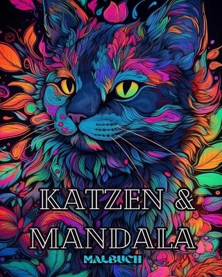 Katzen mit Mandalas - Malbuch für Erwachsene. Wunderschöne Malvorlagen - Adult Coloring Book