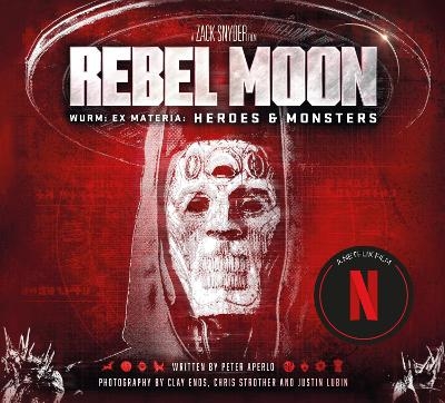 Rebel Moon: Wurm: Ex Materia: Heroes & Monsters - Peter Aperlo