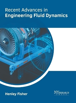 Recent Advances in Engineering Fluid Dynamics - 