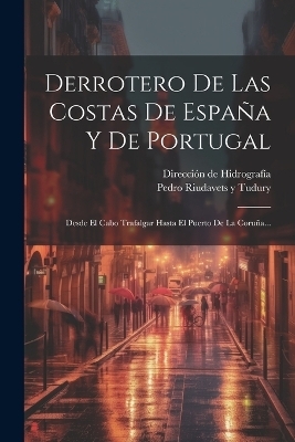 Derrotero De Las Costas De España Y De Portugal - 
