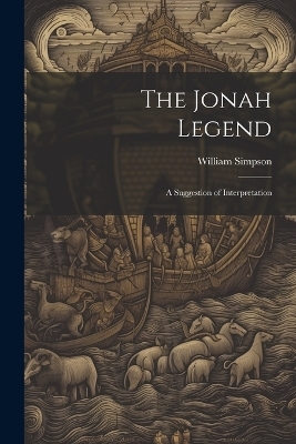 The Jonah Legend - William Simpson