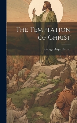 The Temptation of Christ - George Slatyer Barrett