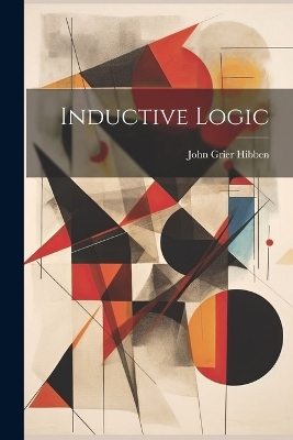 Inductive Logic - John Grier Hibben