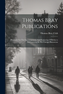 Thomas Bray Publications - Thomas Bray Club