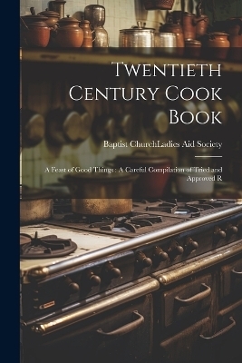 Twentieth Century Cook Book - 